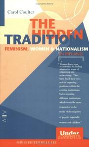 The hidden tradition : feminism, women and nationalism in Ireland