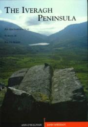 The Iveragh Peninsula : an archaeological survey of south Kerry = Suirbhé seandálaíochta Uíbh Ráthaigh