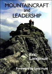 Mountaincraft and leadership : a handbook for mountaineers and hillwalking leaders in the British Isles