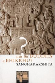 Was the Buddha a Bhikkhu? : a rejoinder to a reply to 