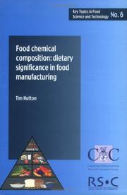 Food chemical composition : dietary significance in food manufacturing