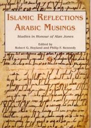 Cover of: Islamic Reflections, Arabic Musings: Studies in Honour of Professor Alan Jones