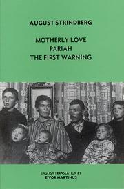 Motherly love ; Pariah ; The first warning