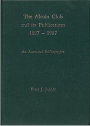 The Alcuin Club and its publications 1897-1987 : an annotated bibliography