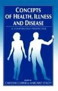 Concepts of health, illness and disease : a comparative perspective