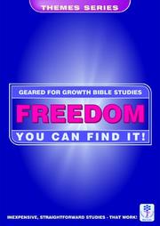 Freedom : you can find it! : Bible studies to impact the lives of ordinary people