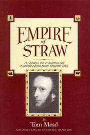 Cover of: Empire of straw: the dynamic rise & disastrous fall of dashing colonial tycoon Benjamin Boyd