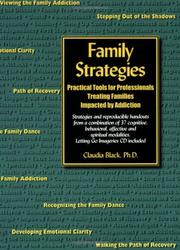 Cover of: Family Strategies: Practical Tools for Professionals Treating Families Impacted by Addiction