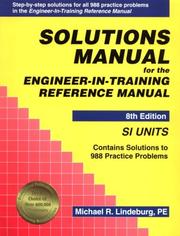 Solutions manual for the Engineer-in-training reference manual by Michael R. Lindeburg