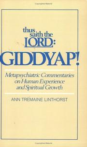 Cover of: Thus saith the Lord: giddyap! : metapsychiatric commentaries on human experience and spiritual growth