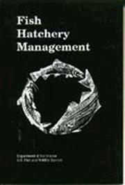 Cover of: Fish hatchery management by Robert G. Piper ... [et al.].