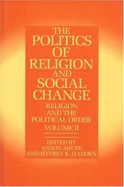 Cover of: The Politics of religion and social change