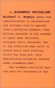 Cover of: Academic socialism: merit and morale in higher education