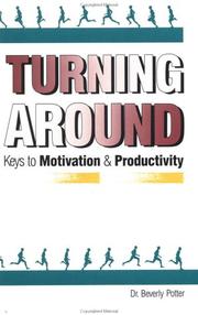 Cover of: Turning Around: Keys to Motivation and Productivity