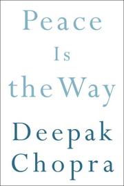 Peace Is the Way by Deepak Chopra