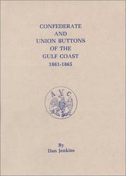 Cover of: Confederate and Union buttons of the Gulf Coast, 1861-1865