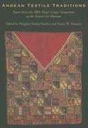 Andean textile traditions by Mayer Center Symposium (1st 2001 Denver Art Museum)