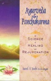 Cover of: Ayurveda and Panchakarma: the science of healing and rejuvenation