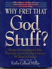 Cover of: Why fret that God stuff?: learn to let go and let God take control