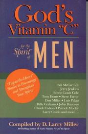 Cover of: God's Vitamin C for the Spirit of Men: Tug-at-the-Heart Stories to Encourage and Strengthen Your Spirit
