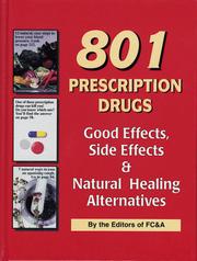 Cover of: 801 Prescription Drugs - Good Effects, Side Effects and Natural Healing Alternatives