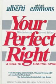 Your perfect right by Robert E. Alberti, Michael L. Emmons