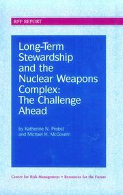 Cover of: Long-term stewardship and the nuclear weapons complex: the challenge ahead