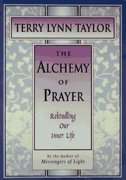 Cover of: The alchemy of prayer: rekindling our inner life