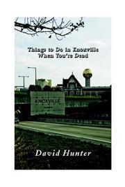 Cover of: Things to do in Knoxville when you're dead: and other stories