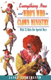 Cover of: Everything new and who's who in clown ministry by Janet Litherland