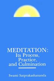 Cover of: Meditation: its process, practice, and culmination