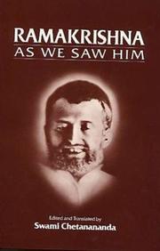 Cover of: Ramakrishna as we saw him by edited, translated, and with a biographical introduction by Swami Chetanananda.