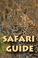 Cover of: Safari Guide