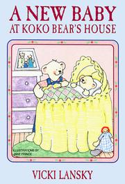 Cover of: A New Baby at Koko Bear's House (Lansky, Vicki)