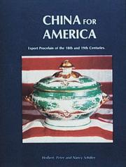 Cover of: China for America: Export Porcelain of the 18th and 19th Centuries