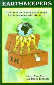 Cover of: Earthkeepers: four keys for helping young people live in harmony with the earth