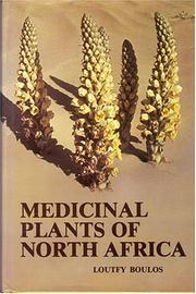 Medicinal plants of North Africa by Loutfy Boulos