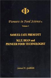 Cover of: Samuel Cate Prescott, M.I.T. dean and pioneer food technologist by Samuel A. Goldblith