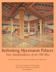 Cover of: Rethinking Mycenaean Palaces: New Interpretations of an Old Idea (Monograph (University of California, Los Angeles. Institute of Archaeology), 41.)