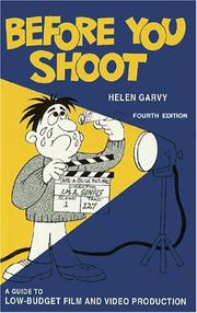 Cover of: Before You Shoot by Helen Garvy