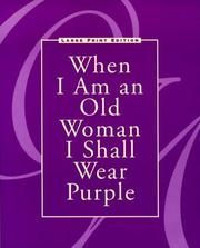 Cover of: When I am an old woman I shall wear purple