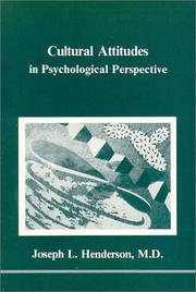 Cover of: Cultural attitudes in psychological perspective by Joseph L. Henderson