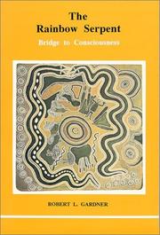 Cover of: The rainbow serpent: bridge to consciousness
