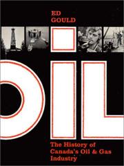 Cover of: Oil: the history of Canada's oil & gas industry