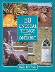 Cover of: 50 unusual things to see in Ontario by Brown, Ron