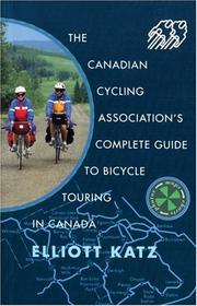 Cover of: Complete Guide to Bicycle Touring in Canada