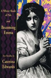 Cover of: A whiter shade of pale ; Becoming Emma: two novellas