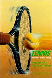 Cover of: Tennis: Play to Win the Czech Way : Technique, Tactics, Training