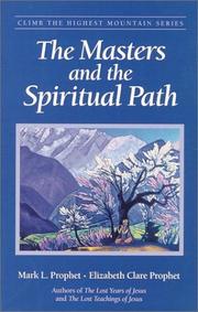 Cover of: The Masters and the Spiritual Path (Climb the Highest Mountain)