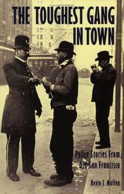 Cover of: The Toughest Gang in Town: Police Stories From Old San Francisco